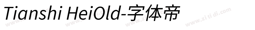 Tianshi HeiOld字体转换